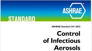 ASHRAE Standard 241: Control of Infectious Aerosols