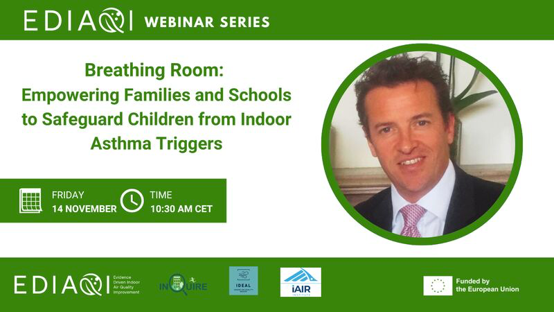 Dr. John McKeon, of the iAIR Institute, will speak at the EDIAQI and INQUIRE webinar “Breathing Room: Empowering Families and Schools to Safeguard Children from Indoor Asthma Triggers” on 14 November at 10:30 AM CET.